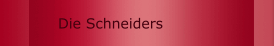 Die Schneiders